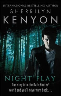 Night Play : Dark-Hunter : Book 7 - Sherrilyn Kenyon