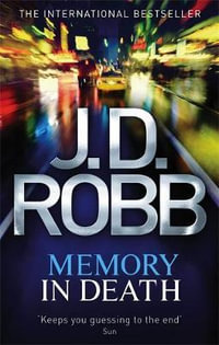 Memory in Death : In Death: Book 22 - J.D. Robb