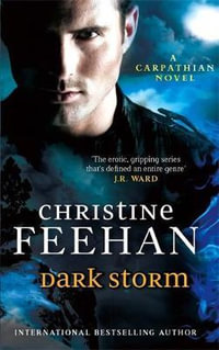 Dark Storm : 'Dark' Carpathian Series : Book 23 - Christine Feehan