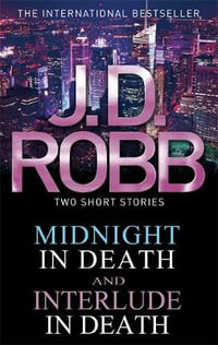 Midnight in Death / Interlude in Death : Tom Thorne Novels - J. D. Robb