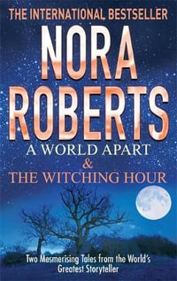 A World Apart & The Witching Hour : Tom Thorne Novels - Nora Roberts