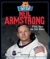 Fact Cat : History: Neil Armstrong - Jane Bingham