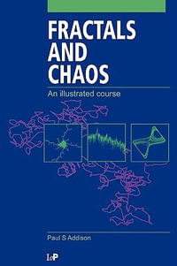 Fractals and Chaos : An illustrated course - Paul S. Addison