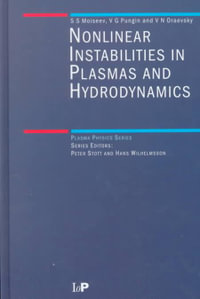 Non-Linear Instabilities in Plasmas and Hydrodynamics : Plasma Physics - S.S Moiseev