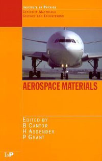 Aerospace Materials : Graduate Student Series in Materials Science and Engineering - Brian Cantor