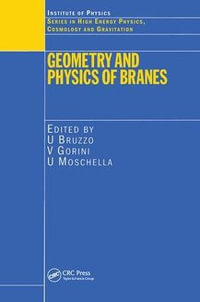 Geometry and Physics of Branes : Series in High Energy Physics, Cosmology and Gravitation - U Bruzzo