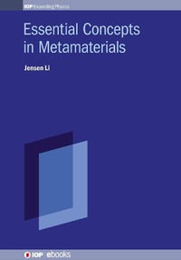 Essential Concepts in Metamaterials : Iph001 - Jensen Li