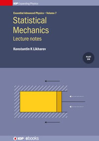 Statistical Mechanics: Lecture notes : Lecture notes - Konstantin K Likharev