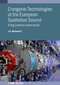 Cryogenic Technologies at the European Spallation Source : A big science case study - John Weisend II