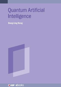 Quantum Artificial Intelligence : IOP ebooks - Dong-Ling Deng