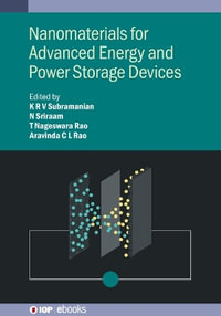 Nanomaterials for Advanced Energy and Power Storage Devices : IOP ebooks - K.R.V. Subramanian