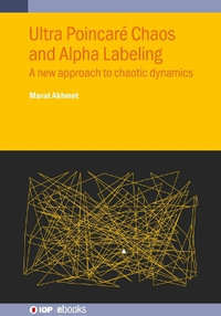 Ultra Poincar© Chaos and Alpha Labeling : A new approach to chaotic dynamics - Professor Marat Akhmet