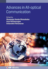 Advances in All-optical Communication : IOP ebooks - Shanmuga Sundar Dhanabalan