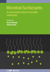 Microbial Surfactants : A sustainable class of versatile molecules - Divya Tripathy