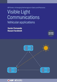 Visible Light Communications (Second Edition) : Vehicular applications - Xavier Fernando