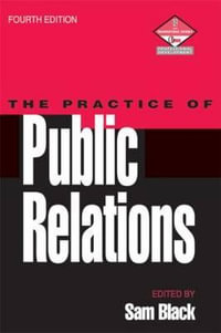 Practice of Public Relations : Marketing Series : Professional Development - Sam Black