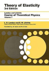 Theory of Elasticity : Volume 7 - L. D. Landau