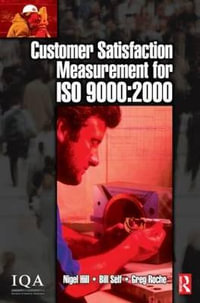 Customer Satisfaction Measurement for ISO 9000 : 2000 - Bill Self