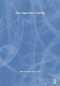 New Supervisor Training : Pergamon Flexible Learning Trainer's Workshop Series - John Jones