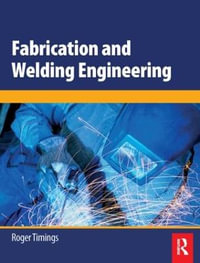 Fabrication and Welding Engineering - Roger  Timings