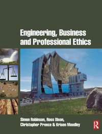 Engineering, Business & Professional Ethics - Simon Robinson