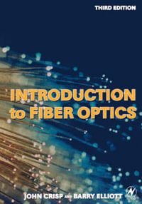 Introduction to Fiber Optics 3e - John Crisp