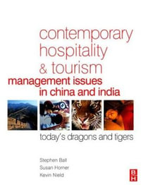 Contemporary Hospitality and Tourism Management Issues in China and India - Stephen Ball