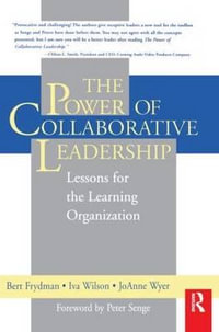 The Power of Collaborative Leadership - Iva M. Wilson