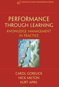 Performance Through Learning : Improving Human Performance (Hardcover) - Kurt April