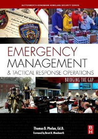 Emergency Management and Tactical Response Operations : Bridging the Gap - Thomas Phelan