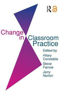 Change In Classroom Practice - Steve Farrow