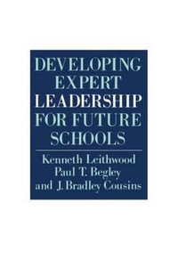 Developing Expert Leadership For Future Schools - Kenneth Leithwood