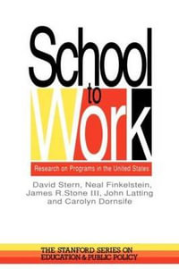 School To Work : Research On Programs In The United States - David Stern