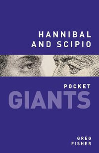 Hannibal and Scipio : PocketGiants - GREG FISHER