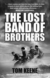 The Lost Band of Brothers - Tom Keene