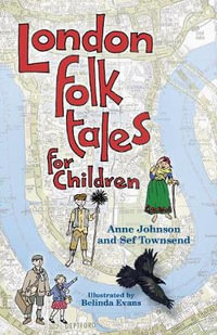 London Folk Tales for Children - Anne Johnson