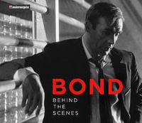 Bond : Behind the Scenes - Mirrorpix