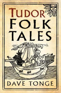 Tudor Folk Tales - Dave Tonge