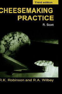 Cheesemaking Practice : Chapman & Hall Food Science Book - R. Andrew Wilbey