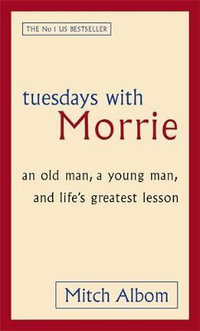 SIGNED Tuesdays with Morrie An Old Man a Young Man Life's Mitch Albom