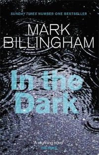 In the Dark - Mark Billingham