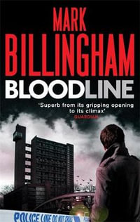 Bloodline : Tom Thorne: Book 8 - Mark Billingham