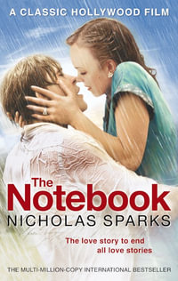 The Notebook : Calhoun Family Saga - Nicholas Sparks