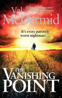 The Vanishing Point : Tony Hill - Val McDermid