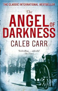 The Angel Of Darkness : Number 2 in series - Caleb Carr