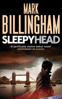 Sleepyhead : Tom Thorne: Book 1 - Mark Billingham