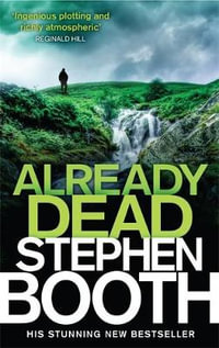 Already Dead : Cooper and Fry Series : Book 13 - Stephen Booth