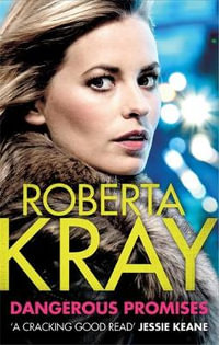 Dangerous Promises - Roberta Kray