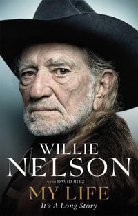 My Life : It's a Long Story - Willie Nelson