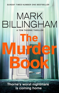 The Murder Book : Tom Thorne: Book 18 - Mark Billingham